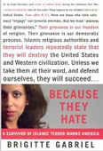 “Brigitte Gabriel eloquently reminds America what is truly at stake in this struggle against terrorism: our families, our way of life, and our hopes. Ms. Gabriel's personal account of her own experience is riveting, compelling and spellbinding. This is a must read for the entire American public . . . This book contains monumental revelations that will shock and disturb you. But it is also a story of an indomitable spirit--Brigitte's-- that will move you.” 