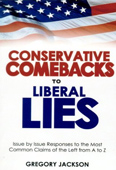 What makes "Conservative Comebacks to Liberal Lies" so important is that it gives conservatives, right-leaning independents, and even disaffected Democrats the truth they need to counter common liberal claims. Issue by issue, the book offers clear and concise conservative responses and comebacks.  