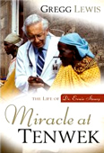 Miracle at Tenwek, The Life of Dr. Ernie Steury."  In Miracle at Tenwek you'll read how a simple farm boy from Indiana went on to build one of the world's most successful medical missions in Tenwek, Kenya.   