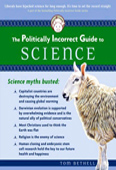 If the globe is warming, is mankind responsible, or is the sun?" Such a statement does not appear out of place in Bethell's entertaining account of how modern science is politically motivated and in desperate need of oversight. 