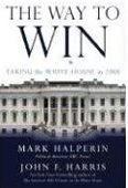 Halperin (ABC News) and Harris (the Washington Post and The Survivor: Bill Clinton in the White House) illustrate "trade secrets" to political victory with this penetrating examination of the personal lives and political histories of the biggest names in recent presidential politics. In The Way to Win, two of the country’s most accomplished political reporters explain what separates the victors from the victims in the unforgiving environment of modern presidential campaigns.  