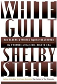 Today's problem, Steele forcefully argues, is not black oppression, but white guilt, a loose term that encompasses both an attempt by whites to regain the moral authority they lost after the Civil Rights Movement, and black contempt toward "Uncle Tom" complicity with white hegemony, resulting in a shirking of personal accountability. 