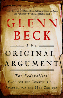 "The Original Argument: The Federalists' Case for the Constitution, Adapted for the 21st Century." 