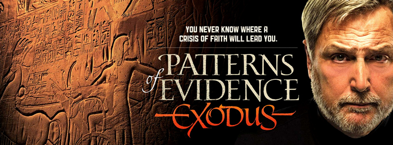 "What is the validity of history found in the Bible? Is it fact or fiction? What does the hard evidence really have to say about the foundational story of the Old Testament: the Exodus out of Egypt? An in-depth investigation by documentary filmmaker Tim Mahoney searches for answers to these questions amid startling new finds that may change traditional views of history and the Bible." - PatternsOfEvidenceExodus  