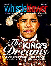 "THE KING'S DREAMS: Obama's inner thought world and what it portends for his final 2 years as president." - WhistleBlower, January 2015 