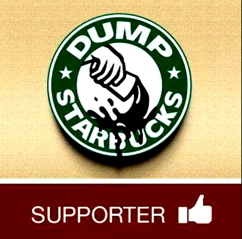“We are urging customers across the globe to ‘Dump Starbucks’ because it has taken a corporate-wide position that the definition of marriage between one man and one woman should be eliminated and that same-sex marriage should become equally ‘normal’. As such, Starbucks has deeply offended at least half its US customers, and the vast majority of its international customers.  On January 24th, 2012, Starbucks issued a memorandum declaring that same-sex marriage ‘is core to who we are and what we value as a company. Starbucks also used its resources to participate in a legal case seeking to overturn a federal law declaring marriage as the union of one man and one woman.  In many areas of the world where Starbucks does business, the concept of ‘gay marriage’ is unheard of and deeply offensive to cultural, moral and religious values.  In taking these actions, Starbucks has declared a culture war on all people of faith (and millions of others) who believe that the institution of marriage as one man and one woman is worth preserving. A portion of every cup of coffee purchased at a Starbucks anywhere in the world goes to fund this corporate assault on marriage. We urge consumers across the globe to join the ‘Dump Starbucks’ campaign.'” – Mundabor, 2012 