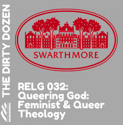 …In another course offered in the department called “Queering God: Feminist and Queer Theology” the attempt is made to argue that God is a female. - Fellowship Of The Minds 