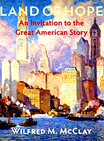 REVIEW: “At a time of severe partisanship that has infected many accounts of our nation’s past, this brilliant new history, Land of Hope, written in lucid and often lyrical prose, is much needed. It is accurate, honest, and free of the unhistorical condescension so often paid to the people of America’s past. This generous but not uncritical story of our nation’s history ought to be read by every American. It explains and justifies the right kind of patriotism.” 