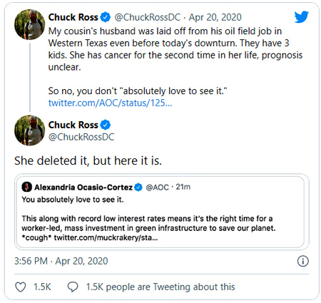 "'Oil & gas workers are losing their livelihoods,' House Republican Whip Steve Scalise, from Louisiana, wrote in response. 'Rep. Ocasio-Cortez's response was 'you absolutely love to see it.''" - CBSNews, April 21, 2020 