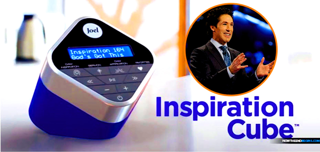"The Joel Osteen Inspiration Cube, an electronic device that plays daily affirmation, inspirations, and brief sermon clips from the senior pastor of the 40,000-member Lakewood Church in Houston, Texas, has hit the market.  According to the Joel Osteen Inspiration Cube website, the cube is $39.99 and includes 365 daily inspirations, 52 sermons, and 31 affirmations that play with the push of a button." - NTEB 