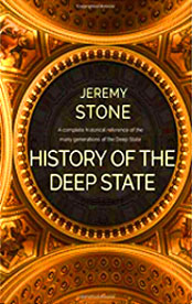 "Mainstream media would have us to believe that The Deep State is only as old as the Obama Administration. However, it has presented itself in many forms throughout our nation’s history. Both Democrat and Republican Presidents alike have been involved in this 242-year-old conspiracy against America. Jeremy Stone has elucidated a clear definition of the origin, evolution, objectives, and the hostile foreign intentions of The Deep State. It is an Anti-American agenda, and in fact, it is a Globalist and Communist one." - Amazon 