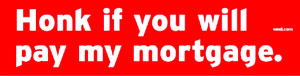 Just one bumper sticker from a neat assortment created by the mad minds at Worldnetdaily.  