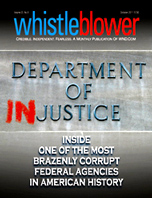 "Under Obama and Holder, the Department of Justice has been transformed from the world's preeminent law enforcement agency into one of the most corrupt federal bureaucracies in modern history," says WND Managing Editor David Kupelian. "It has become, literally, a Department of Injustice."  