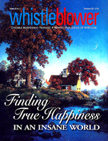 &ldquo;Faith, joy, hope, happiness &ndash; many of us have grown so doubtful and cynical in this godless era that we question whether these wonderful things even exist, let alone whether we can have them ourselves,&rdquo; says WND Managing Editor David Kupelian. &ldquo;This issue of Whistleblower explores these issues in a refreshing and, at times, surprisingly helpful way.&rdquo;   
