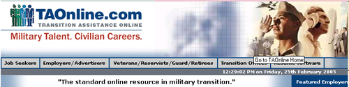 Transition Assistance Online is the number one military transition employment site on the Web.